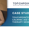 TouchPoints™ as a Calming Aid in Difficult Therapy Sessions